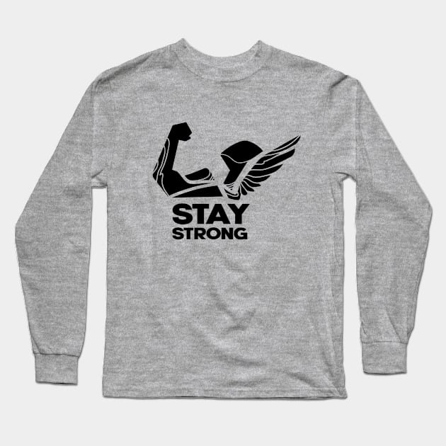 STAY STRONG Long Sleeve T-Shirt by RealArtTees